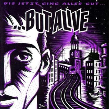 But Alive - Bis jetzt ging alles gut LP (Black Vinyl)